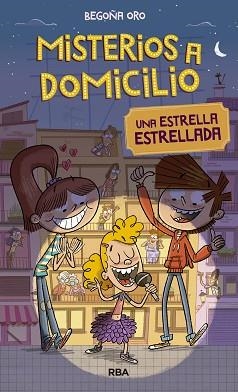 MISTERIOS A DOMICILIO 2. ESTRELLA ESTRELLADA. | 9788427209817 | ORO , BEGOÑA | Llibreria L'Illa - Llibreria Online de Mollet - Comprar llibres online