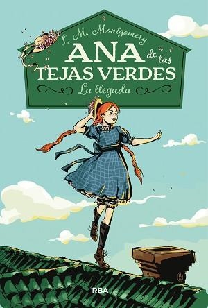 ANA DE LAS TEJAS VERDES 1. LA LLEGADA | 9788427211667 | MONTGOMERY , LUCY MAUD | Llibreria L'Illa - Llibreria Online de Mollet - Comprar llibres online