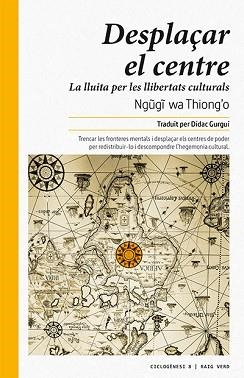 DESPLAÇAR EL CENTRE | 9788416689378 | WA THIONG'O, NGUGI | Llibreria L'Illa - Llibreria Online de Mollet - Comprar llibres online