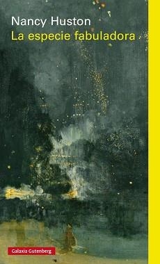 ESPECIE FABULADORA, LA | 9788481097375 | HUSTON, NANCY | Llibreria L'Illa - Llibreria Online de Mollet - Comprar llibres online