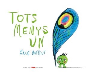 TOTS MENYS UN | 9788494650758 | BATTUT, ERIC | Llibreria L'Illa - Llibreria Online de Mollet - Comprar llibres online