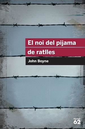 NOI DEL PIJAMA DE RATLLES, EL | 9788415954392 | BOYNE, JOHN | Llibreria L'Illa - Llibreria Online de Mollet - Comprar llibres online