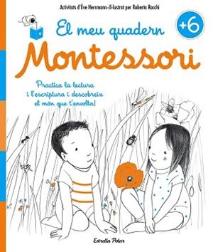 MEU QUADERN MONTESSORI +6 | 9788491371755 | ÈVE HERRMANN/ROBERTA ROCCHI | Llibreria L'Illa - Llibreria Online de Mollet - Comprar llibres online