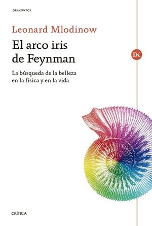 ARCO IRIS DE FEYNMAN, EL | 9788416771974 | MLODINOW, LEONARD