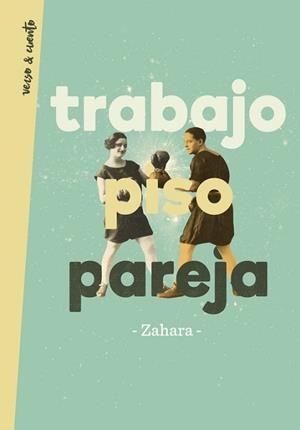 TRABAJO PISO PAREJA | 9788403517448 | ZAHARA | Llibreria L'Illa - Llibreria Online de Mollet - Comprar llibres online
