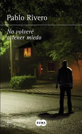 NO VOLVERÉ A TENER MIEDO | 9788483658727 | RIVERO, PABLO | Llibreria L'Illa - Llibreria Online de Mollet - Comprar llibres online