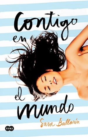 CONTIGO EN EL MUNDO | 9788491291121 | BALLARÍN, SARA | Llibreria L'Illa - Llibreria Online de Mollet - Comprar llibres online