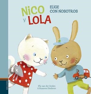 NICO Y LOLA. ELIGE CON NOSOTROS | 9788414010167 | VAN DER LINDEN, ELLY | Llibreria L'Illa - Llibreria Online de Mollet - Comprar llibres online