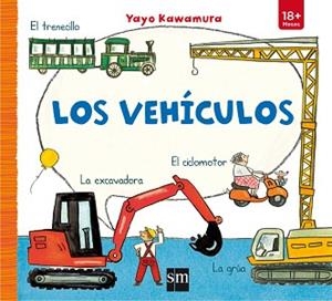 VEHICULOS, LOS | 9788467591378 | KAWAMURA, YAYO | Llibreria L'Illa - Llibreria Online de Mollet - Comprar llibres online