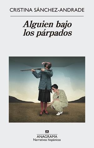 ALGUIEN BAJO LOS PÁRPADOS | 9788433998361 | SÁNCHEZ-ANDRADE, CRISTINA | Llibreria L'Illa - Llibreria Online de Mollet - Comprar llibres online