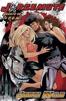 JORGEMYTE AGENTE DE LA P.E.M. | 9788427043459 | WILD, JORDI