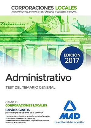ADMINISTRATIVOS DE LAS CORPORACIONES LOCALES. TEST DEL TEMARIO GENERAL | 9788414206133 | AA.VV.