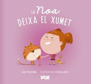 NOA DEIXA EL XUMET, LA | 9788499742496 | LAROUSSE EDITORIAL | Llibreria L'Illa - Llibreria Online de Mollet - Comprar llibres online