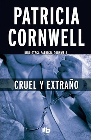CRUEL Y EXTRAÑO | 9788490703670 | CORNWELL, PATRICIA | Llibreria L'Illa - Llibreria Online de Mollet - Comprar llibres online