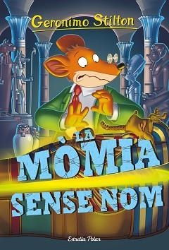 MÒMIA SENSE NOM, LA | 9788416522811 | GERONIMO STILTON