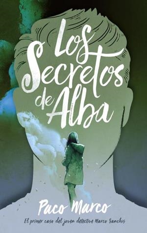 SECRETOS DE ALBA, LOS | 9788496886643 | MARCO, FRANCISCO | Llibreria L'Illa - Llibreria Online de Mollet - Comprar llibres online
