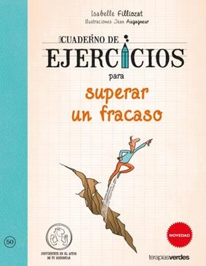 CUADERNO DE EJERCICIOS PARA SUPERAR UN FRACASO | 9788415612742 | FILLIOZAT, ISABELLE/AUGAGNEUR, JEAN | Llibreria L'Illa - Llibreria Online de Mollet - Comprar llibres online