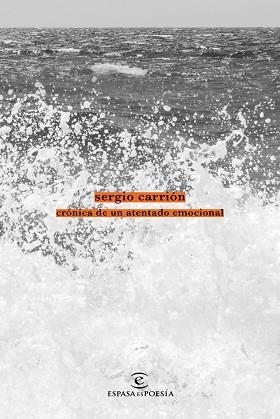 CRÓNICA DE UN ATENTADO EMOCIONAL | 9788467050080 | CARRIÓN, SERGIO | Llibreria L'Illa - Llibreria Online de Mollet - Comprar llibres online