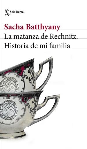 MATANZA DE RECHNITZ, LA | 9788432232541 | BATTHYANY, SACHA | Llibreria L'Illa - Llibreria Online de Mollet - Comprar llibres online