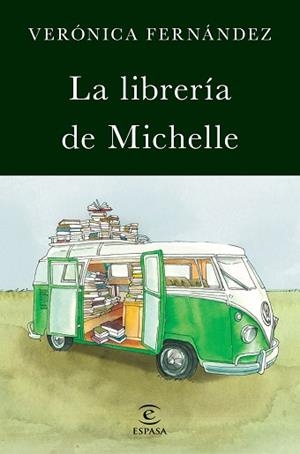 LIBRERÍA DE MICHELLE, LA | 9788467050097 | FERNÁNDEZ, VERONICA | Llibreria L'Illa - Llibreria Online de Mollet - Comprar llibres online