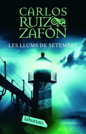 LLUMS DE SETEMBRE, LES (LABUTXACA) | 9788496863910 | RUIZ ZAFON, CARLOS | Llibreria L'Illa - Llibreria Online de Mollet - Comprar llibres online