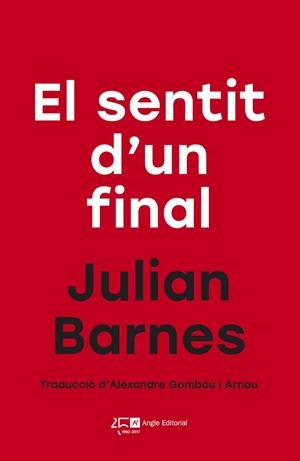 SENTIT D'UN FINAL, EL | 9788415307761 | BARNES, JULIAN | Llibreria L'Illa - Llibreria Online de Mollet - Comprar llibres online