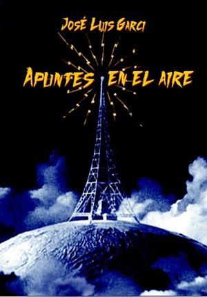 APUNTES EN EL AIRE | 9788415606512 | GARCI, JOSÉ LUIS
