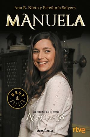 MANUELA. LA NOVELA DE ACACIAS 38 | 9788466341059 | ANA B. NIETO/ESTEFANÍA SALYERS | Llibreria L'Illa - Llibreria Online de Mollet - Comprar llibres online