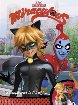 CUMPLEAÑOS DE ADRIEN! (MIRACULOUS [PRODIGIOSA LADYBUG]. CÓMIC) | 9788448848941 | VARIOS AUTORES | Llibreria L'Illa - Llibreria Online de Mollet - Comprar llibres online