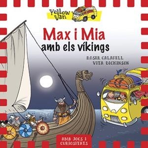 YELLOW VAN 9. MAX I MIA AMB ELS VÍKINGS | 9788424660352 | Llibreria L'Illa - Llibreria Online de Mollet - Comprar llibres online