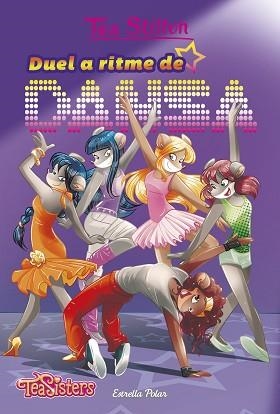DUEL A RITME DE DANSA | 9788491372967 | TEA STILTON | Llibreria L'Illa - Llibreria Online de Mollet - Comprar llibres online