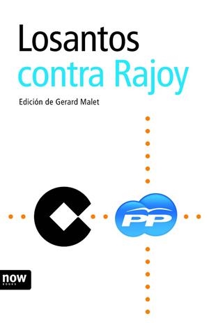 LOSANTOS CONTRA RAJOY | 9788492406968 | MALET, GERARD