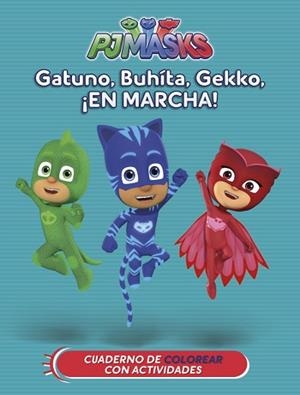 GATUNO BUHÍTA GEKKO ¡EN MARCHA! (PJ MASKS. ACTIVIDADES) | 9788437201641 | VARIOS AUTORES | Llibreria L'Illa - Llibreria Online de Mollet - Comprar llibres online