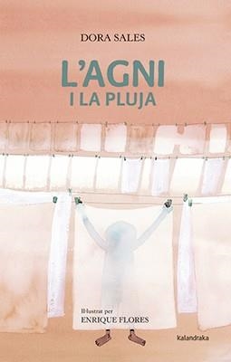 AGNI I LA PLUJA, L' | 9788484643043 | SALES, DORA | Llibreria L'Illa - Llibreria Online de Mollet - Comprar llibres online