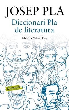 DICCIONARI PLA DE LITERATURA | 9788417031015 | PLA, JOSEP | Llibreria L'Illa - Llibreria Online de Mollet - Comprar llibres online