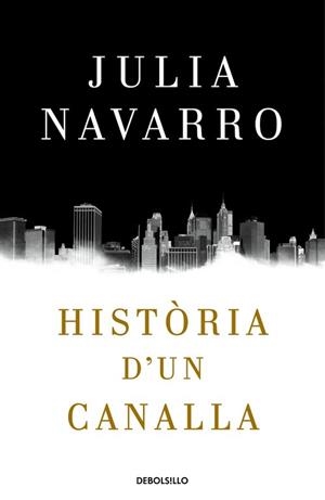 HISTÒRIA D'UN CANALLA | 9788466341004 | NAVARRO, JULIA