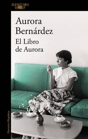 LIBRO DE AURORA, EL | 9788420427928 | BERNÁRDEZ, AURORA