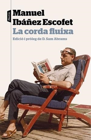 CORDA FLUIXA, LA | 9788498093964 | IBÁÑEZ ESCOFET, MANUEL | Llibreria L'Illa - Llibreria Online de Mollet - Comprar llibres online