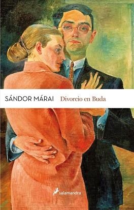 DIVORCIO EN BUDA | 9788498388138 | MÁRAI, SÁNDOR | Llibreria L'Illa - Llibreria Online de Mollet - Comprar llibres online