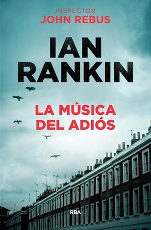 MUSICA DEL ADIÓS, LA | 9788490568033 | RANKIN, IAN | Llibreria L'Illa - Llibreria Online de Mollet - Comprar llibres online