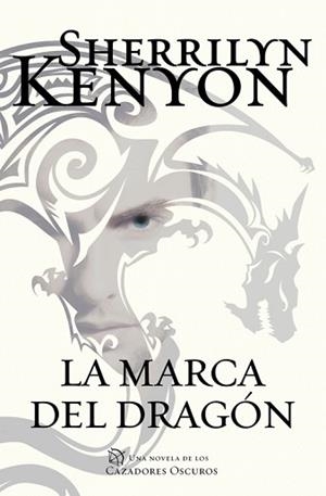 MARCA DEL DRAGÓN, LA  | 9788401018466 | KENYON, SHERRILYN  | Llibreria L'Illa - Llibreria Online de Mollet - Comprar llibres online
