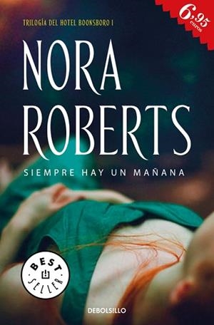 SIEMPRE HAY UN MAÑANA  | 9788466339735 | ROBERTS, NORA