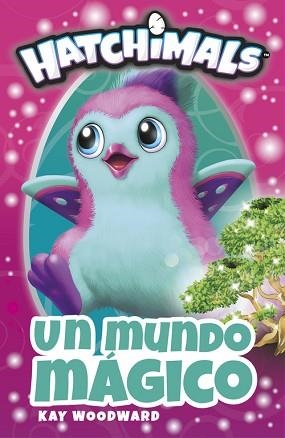 MUNDO MÁGICO (HATCHIMALS. PRIMERAS LECTURAS) | 9788448848842 | VARIOS AUTORES | Llibreria L'Illa - Llibreria Online de Mollet - Comprar llibres online