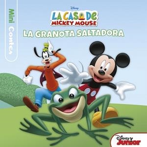CASA DE MICKEY MOUSE. MINICONTES. LA GRANOTA SALTADORA | 9788491372431 | DISNEY | Llibreria L'Illa - Llibreria Online de Mollet - Comprar llibres online