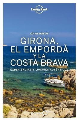 LO MEJOR DE GIRONA EL EMPORDÀ Y LA COSTA BRAVA | 9788408167792 | VILASECA, CARMINA/KRAUEL, JACOBO/FAÑANÀS, MIQUEL | Llibreria L'Illa - Llibreria Online de Mollet - Comprar llibres online