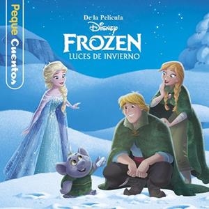 FROZEN. LUCES DE INVIERNO. PEQUECUENTOS | 9788499518893 | DISNEY | Llibreria L'Illa - Llibreria Online de Mollet - Comprar llibres online