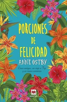 PORCIONES DE FELICIDAD | 9788416690930 | OSTBY, ANNE | Llibreria L'Illa - Llibreria Online de Mollet - Comprar llibres online