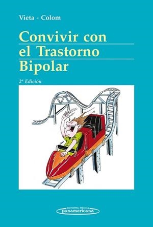 CONVIVIR CON EL TRASTORNO BIPOLAR | 9788498358162 | VIETA PASCUAL, EDUARD | Llibreria L'Illa - Llibreria Online de Mollet - Comprar llibres online
