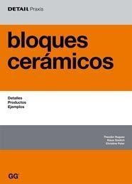 BLOQUES CERAMICOS : DETALLES, PRODUCTOS, EJEMPLOS | 9788425221859 | HUGUES, THEODOR | Llibreria L'Illa - Llibreria Online de Mollet - Comprar llibres online