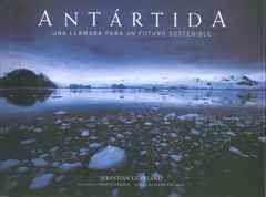 (E) ANTARTIDA. UNA LLAMADA PARA UN FUTURO | 9788497854634 | COPELAND, SEBASTIAN
